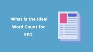 Optimal Word Count For SEO Content